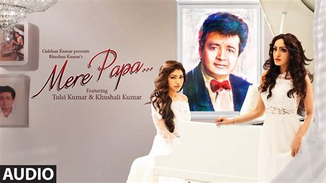 Mere Papa Full Video Song HD Tulsi Kumar.